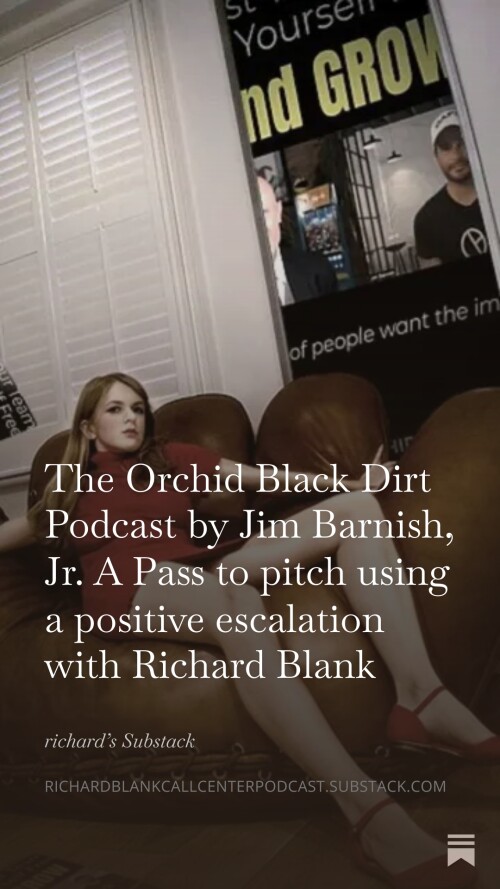 The-Orchid-Black-Dirt-Podcast-by-Jim-Barnish-Jr.-A-Pass-to-pitch-using-a-positive-escalation-with-Richard-Blank-6.jpg